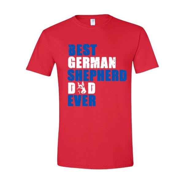 GSS - Best German Shepherd Dad Ever Blue T-Shirts German Shepherd Shop Gildan Men's Crewneck Red S