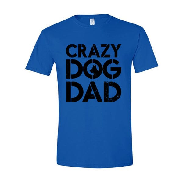 GSS - Crazy Dog Dad T-Shirts German Shepherd Shop Gildan Men's Crewneck Royal Blue S