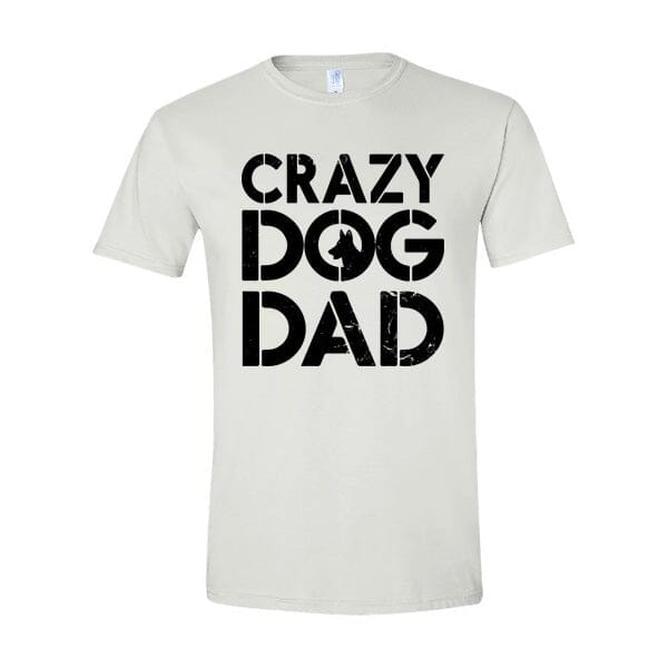 GSS - Crazy Dog Dad T-Shirts German Shepherd Shop Gildan Men's Crewneck White S