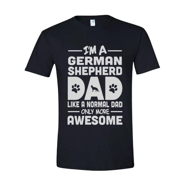 GSS - I'm A German Shepherd Dad T-Shirt German Shepherd Shop Gildan Men's Crewneck Black S