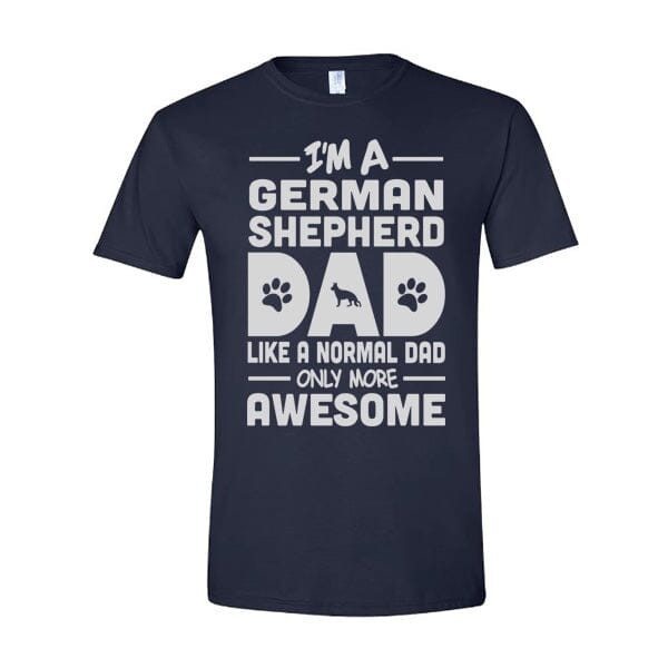 GSS - I'm A German Shepherd Dad T-Shirt German Shepherd Shop Gildan Men's Crewneck Navy S