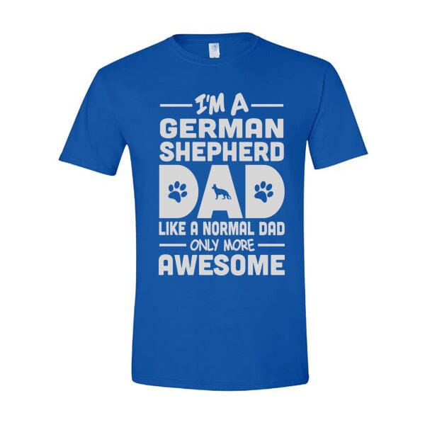 GSS - I'm A German Shepherd Dad T-Shirt German Shepherd Shop Gildan Men's Crewneck Royal Blue S