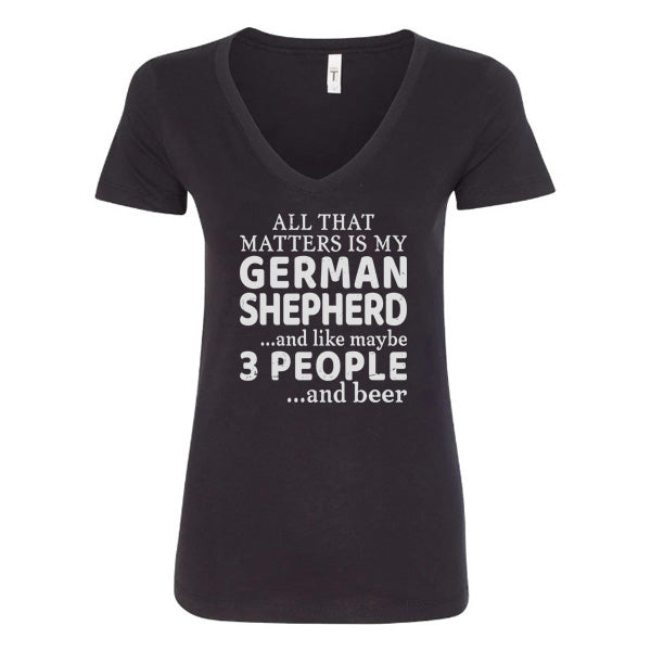 GSS - All That Matters Is My German Shepherd And Beer T-Shirts