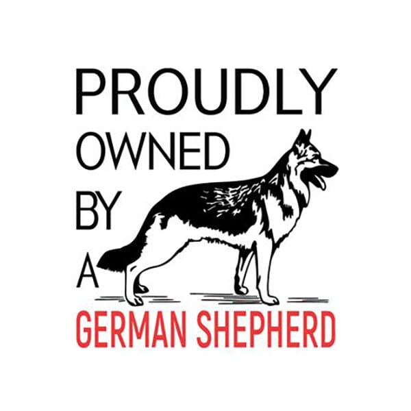 Proudly Owned By A German Shepherd - Sticker 5.5" x 6" in , durable for dogs