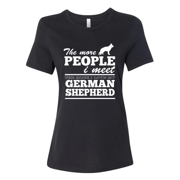 GSS - The More People I Meet The More I Love My German Shepherd T-Shirts