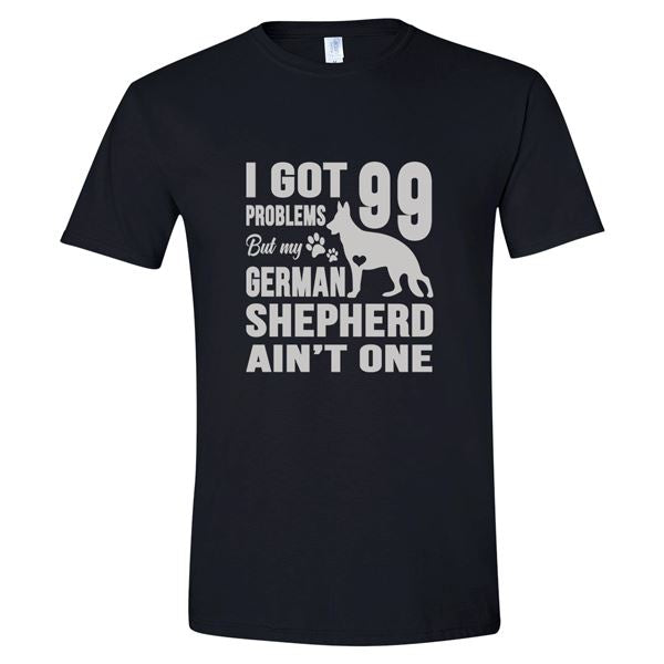 GSS - I Got 99 Problems But My German Shepherd Ain't One T-Shirts & Hoodie German Shepherd Shop Gildan Men's Crewneck Black S