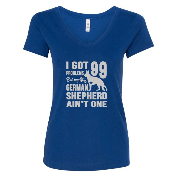 GSS - I Got 99 Problems But My German Shepherd Ain't One T-Shirts & Hoodie German Shepherd Shop Next Level Woman's V-Neck Royal Blue S