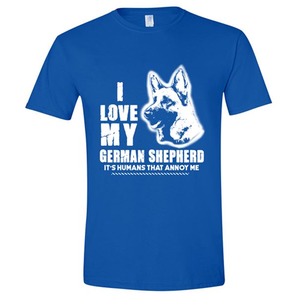 GSS - I Love My German Shepherd It's Humans That Annoy Me T-Shirts & Hoodie German Shepherd Shop Gildan Men's Crewneck Royal Blue S