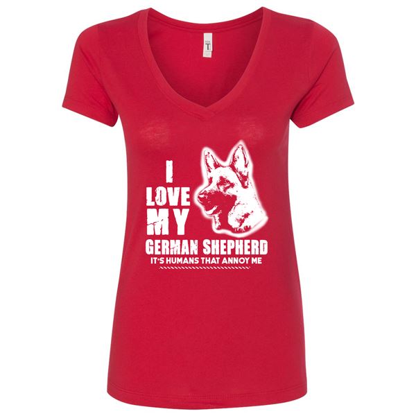 GSS - I Love My German Shepherd It's Humans That Annoy Me T-Shirts & Hoodie German Shepherd Shop Next Level Woman's V-Neck Red S