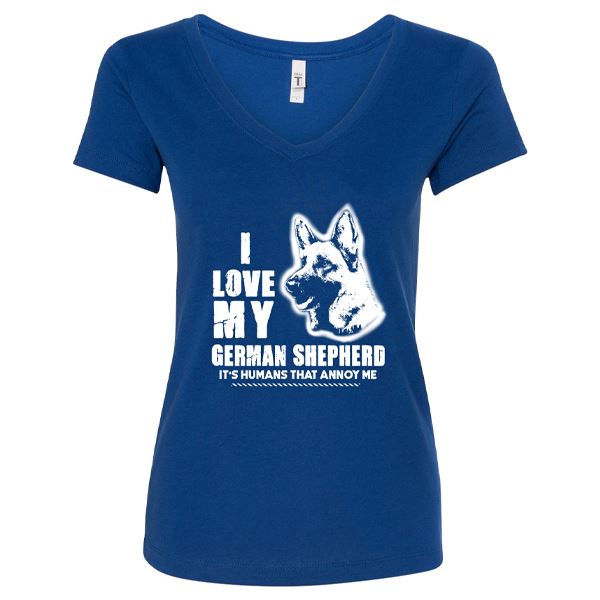 GSS - I Love My German Shepherd It's Humans That Annoy Me T-Shirts & Hoodie German Shepherd Shop Next Level Woman's V-Neck Royal Blue S