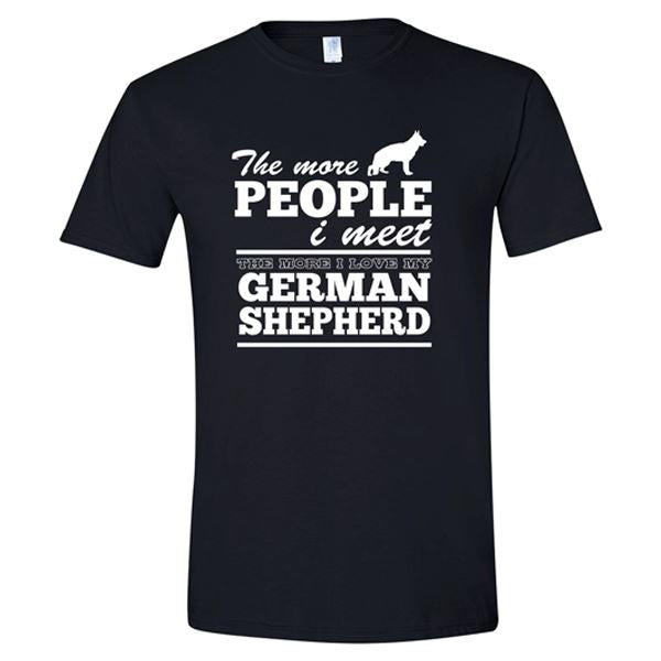 GSS - The More People I Meet The More I Love My German Shepherd T-Shirts & Hoodie German Shepherd Shop Gildan Men's Crewneck Black S