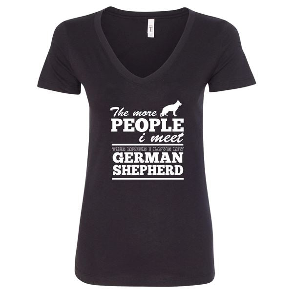 GSS - The More People I Meet The More I Love My German Shepherd T-Shirts & Hoodie German Shepherd Shop Next Level Woman's V-Neck Black S