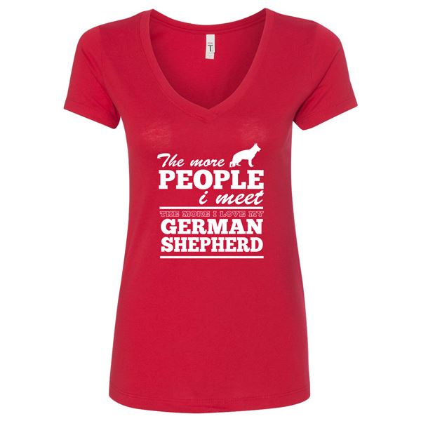 GSS - The More People I Meet The More I Love My German Shepherd T-Shirts & Hoodie German Shepherd Shop Next Level Woman's V-Neck Red S