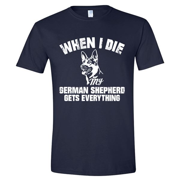 GSS - When I Die My German Shepherd Gets Everything T-Shirts & Hoodie German Shepherd Shop Gildan Men's Crewneck Navy Blue S