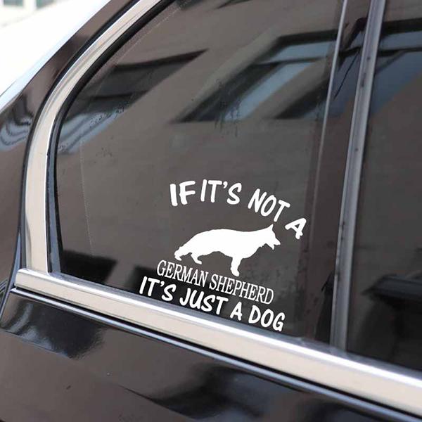 If It's Not A German Shepherd It's Just A Dog - Stickers Stickers German Shepherd Shop 