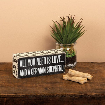PBK - All You Need Is Love And A German Shepherd Box Sign in , durable Box Sign for dogs