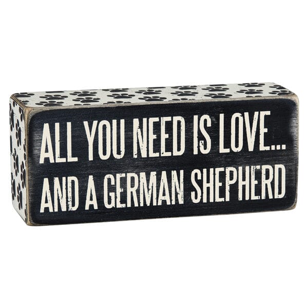 PBK - All You Need Is Love And A German Shepherd Box Sign in , durable Box Sign for dogs